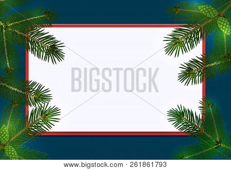 New Year. Christmas. Green Spruce Branches On Both Sides. Place For Advertising And Announcements. I