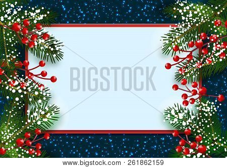 New Year. Christmas. Postcard, Card. Green Spruce Branches In The Snow With Red Berries On Both Side