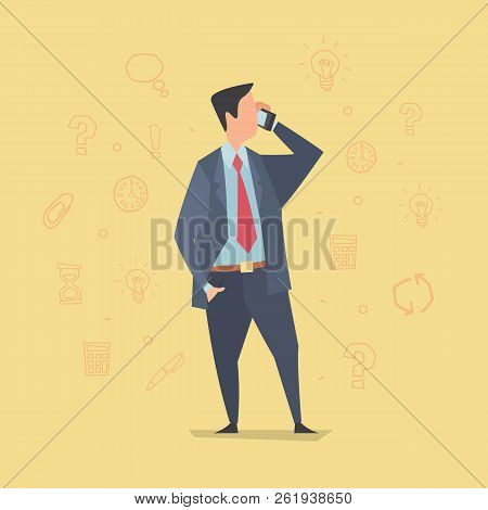 Businessman Talking On Smartphone. Vector Illustration Of A Standing Man With A Smartphone In His Ha