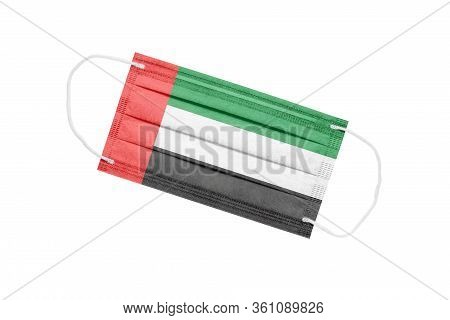 Medical Face Mask With Flag Of United Arab Emirates Isolated On White Background. Pandemic Concept I