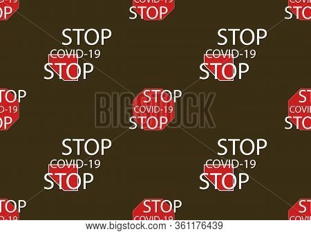 Seamless Pattern On The Theme Of Viruses. Coronavirus Information Graphics. Stop The Virus. Informat