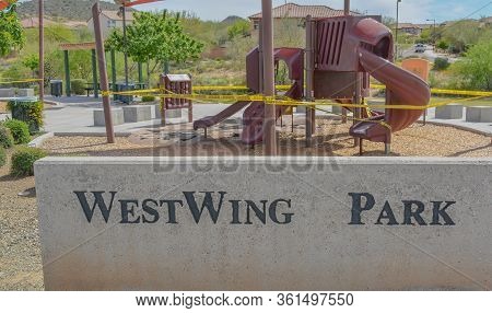 Play Grounds Closed Due To Coronavirus, Covid-19. Social Distancing Ordered By The Governor Of Arizo