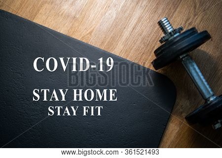 Stay Home Stay Fit, Let's Stop Covid-19, Stay Home In Covid-19 Coronavirus Outbreak, Stay In The Hou