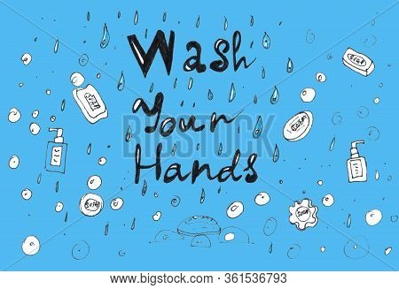 Wash Your Hands, Great Design For Any Purposes.