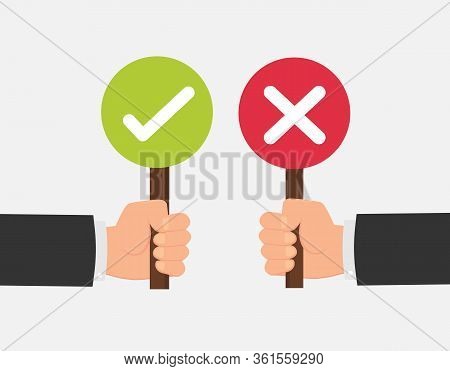 Hand Hold Signboard Green Check Mark And Red X Mark Right And Wrong For Feedback. Sign Icon Concept.