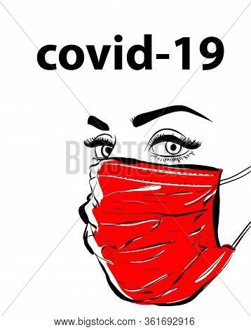 Woman Face In Mask Virus Covid19, Epidemy. Protective Resperatory Mask.