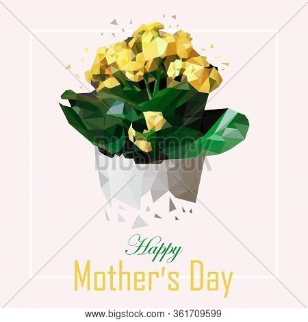 Low Poly Spring Flower. Vector Illustration For Mother S Day. Yellow Flowers In A White Pot Drawn Fr