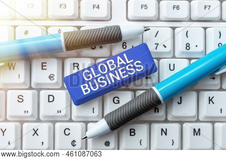 Text Caption Presenting Global Businesstrade And Business System A Company Doing Across The World. B