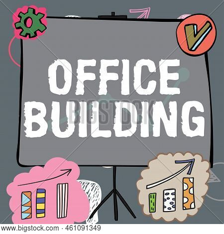 Hand Writing Sign Office Buildingcommercial Buildings Are Used For Commercial Purposes. Word Written