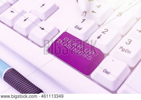 Hand Writing Sign Gear Up Businesstool For Assessing Needs Of Idea And Create Plan. Concept Meaning 