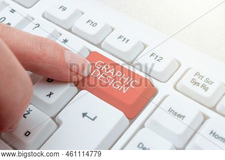 Conceptual Display Graphic Designart Or Skill Of Combining Text And Pictures In Advertisements. Busi