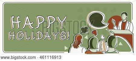 Text Showing Inspiration Happy Holidaysmade A Short Journey By A Group Of People For Pleasure. Busin