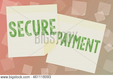 Handwriting Text Secure Paymentsecurity Of Payment Refers To Ensure Of Paid Even In Dispute. Busines