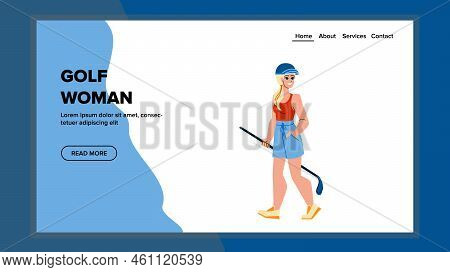 Golf Woman Vector. Golfer Player, Golfing Sport, Green Person, Club People, Play Recreation, Leisure