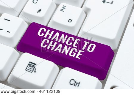 Inspiration Showing Sign Chance To Changethe Opportunity For Transformation New Business Ideas. Inte