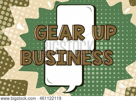 Conceptual Caption Gear Up Businesstool For Assessing Needs Of Idea And Create Plan. Word Written On