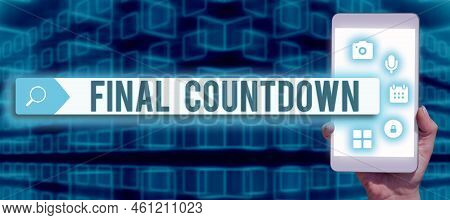 Conceptual Caption Final Countdownlast Moment Of Any Work Having No Posibility Of Discusion. Busines