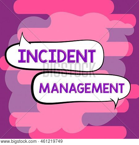 Hand Writing Sign Incident Management. Business Concept Process To Return Service To Normal Correct 