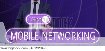Hand Writing Sign Mobile Networkingcommunication Network Where The Last Link Is Wireless. Business A