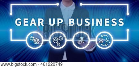 Inspiration Showing Sign Gear Up Businesstool For Assessing Needs Of Idea And Create Plan. Conceptua