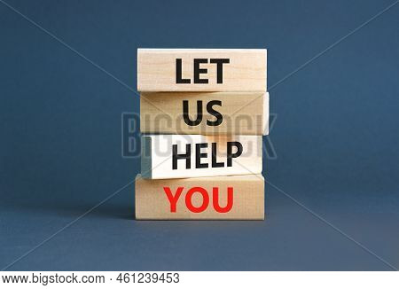Support And Let Us Help You Symbol. Concept Words Let Us Help You On Wooden Blocks On A Beautiful Gr