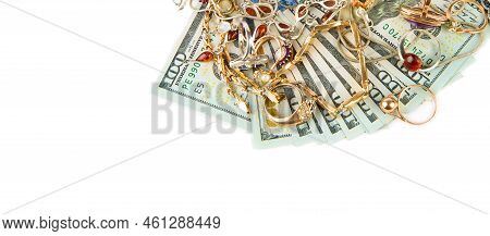 Dollars And Jewelry Isolated On White Background. Concept - Business And Finance. Place For Your Tex