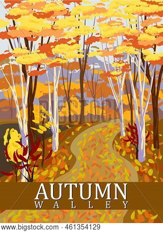 Autumn Park Valley, Forest Trail, Walkway, Trees Yellow Foliage. Poster Fall Seasone