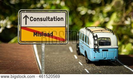 Street Sign The Direction Way To Consultation Versus Mislead