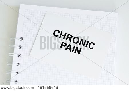 Chronic Pain Word, Medical Term Word With Medical Concepts In Blackboard