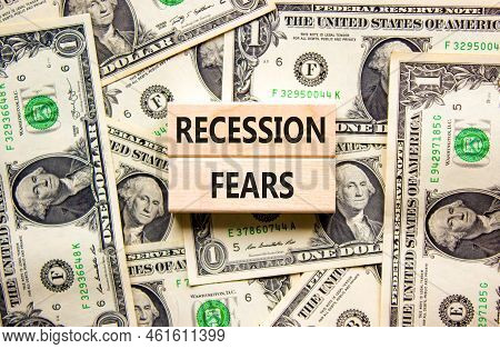 Recession Fears Symbol. Concept Words Recession Fears On Wooden Blocks On A Beautiful Background Fro