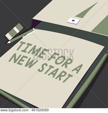 Sign Displaying Time For A New Start. Conceptual Photo Trust The Magic Of Beginnings Afresh Anew Reb