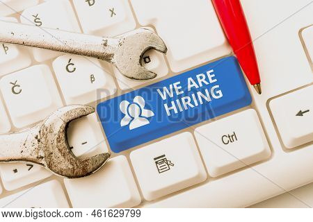 Inspiration Showing Sign We Are Hiringpay Someone To Do A Particular Job For Company In Future. Busi