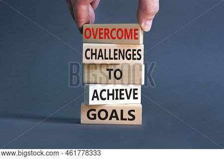 Overcome Challenges To Achieve Goals Symbol. Concept Words Overcome Challenges To Achieve Goals On W