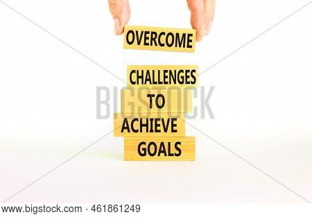 Overcome Challenges To Achieve Goals Symbol. Concept Words Overcome Challenges To Achieve Goals On W