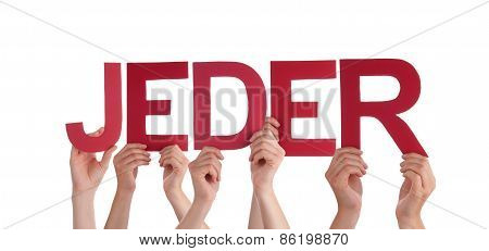 People Holding Straight German Word Jeder Means Anybody