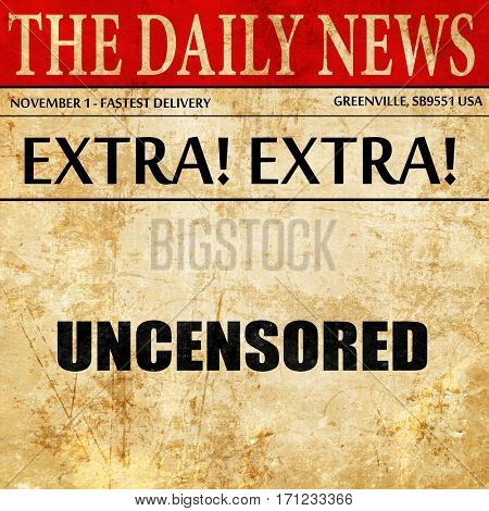 uncensored, article text in newspaper