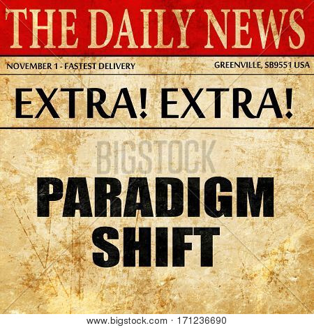 paradigm shift, article text in newspaper