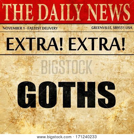 goths, article text in newspaper