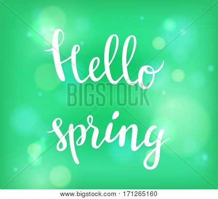 Hello spring poster with handwritten guote. Vector illustration with lettering