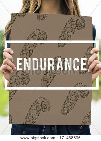 Endurance Fortitude Patience Perseverance Positive