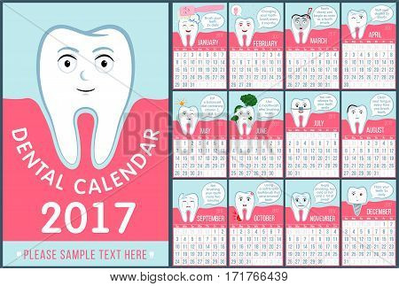 Calendar for children dentistry. Wall dental calendar 2017. Funny cartoon teeth and oral hygiene concept. Toothcare. Vertical orientation stomatology planner. Vector Illustration