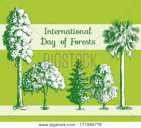 International Day of Forests card. Vector hand drawn sketch tree pattern. Sequoia, palmetto, willow, apple-tree, spruce.