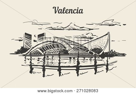 Valencia Spain,city Of The Arts And Sciences Hand Drawn Sketch Vector Illustration.