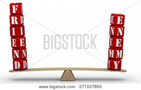 Friend Or Enemy. Comparison On The Scales. Made From Red Cubes The Words Friend And Enemy, Are Weigh