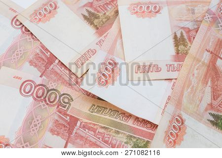 Five Thousand Rubles Bill. Russian Rubles. A Bunch Of 5000 Russian Banknotes Close Up.