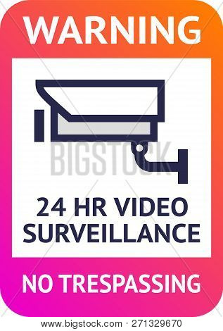 Video Surveillance 24hr, Cctv Poster For Print