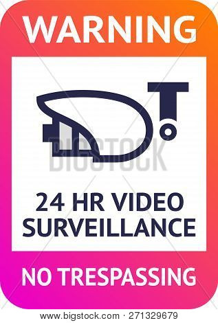 Video Surveillance 24hr, Cctv Poster For Print