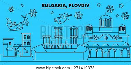 Bulgaria, Plovdiv Winter Holidays Skyline. Merry Christmas, Happy New Year Decorated Banner With San