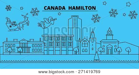 Canada, Hamilton Winter Holidays Skyline. Merry Christmas, Happy New Year Decorated Banner With Sant