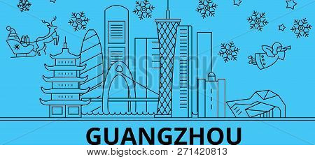 China, Guangzhou Winter Holidays Skyline. Merry Christmas, Happy New Year Decorated Banner With Sant